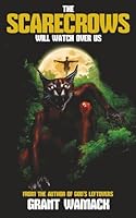 Scarecrows Will Watch over Us 1940885736 Book Cover