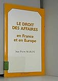  Le droit des affaires en France et en europe