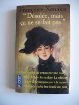Paperback Désolée, mais ça ne se fait pas [French] Book