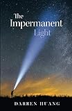 The Impermanent Light: Homeward