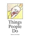  Things People Do: poems by Tom Sharp (Sharpgiving Press)
