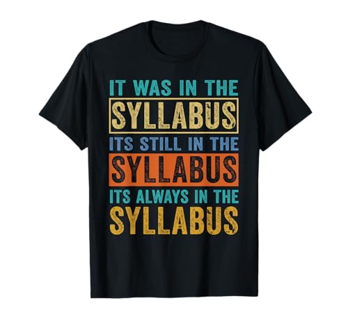 Funny College Professor Saying It Was in The Syllabus Retro T-Shirt