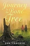  Journey to the Bone Tree (English Edition)