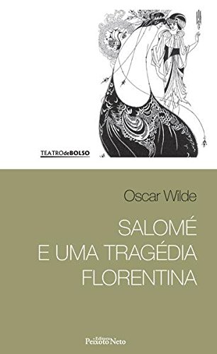 Salomé e uma tragédia Florentina: 7