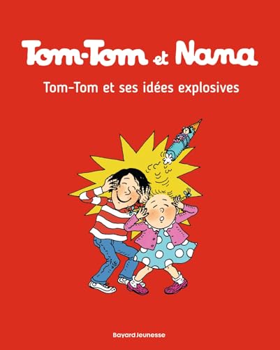  Tom-Tom et ses idées explosives: Tom-Tom et Nana 2/Tom-Tom et ses idees explosives