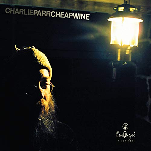 Cheap Wine Charlie Parr Digital Music