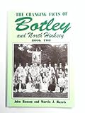 Changing Faces of Botley and North Hinksey: Bk. 2