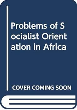 Paperback Problems of Socialist Orientation in Africa Book