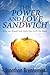 The Power-and-Love Sandwich: Why You Should Seek God's Face AND His Hand