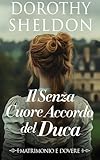 ducati canada vancouver  Il Senza Cuore Accordo del Duca: Un romanzo rosa storico Regency (Matrimonio e dovere Vol. 2)