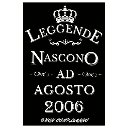 Le leggende nascono ad Agosto 2006: Idea Regalo di compleanno 17 anni per donne e uomini / Quaderno a righe, 100 pagine"