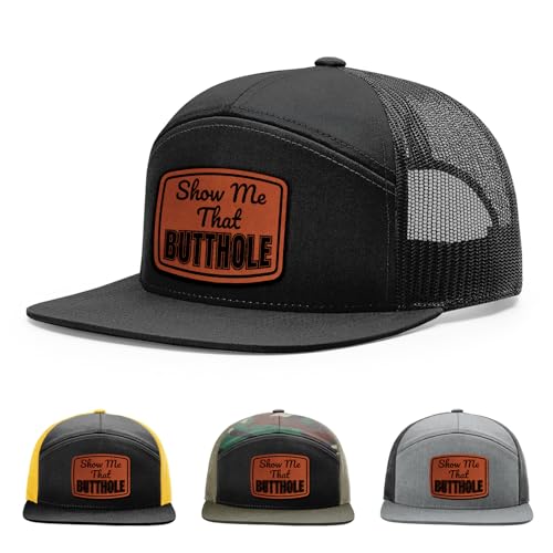 Show Me That Butthole Funny Adult Hat 168 Style Trucker Leather Patch Hat for Men & Women 7 Panel Baseball Cap with Snapback Enclosure