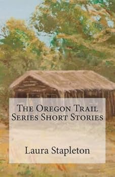 Paperback The Oregon Trail Series Short Stories Book