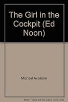 The Girl in the Cockpit: an Ed Noon Novel B000OJQG50 Book Cover