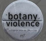 A Botany of Violence: 528 Years of Resistance & Resurgence