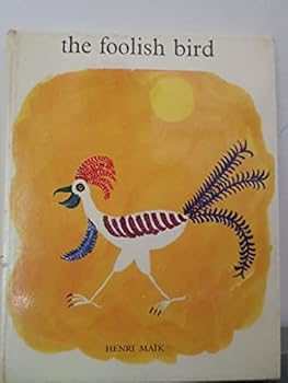 Hardcover The Foolish Bird Book