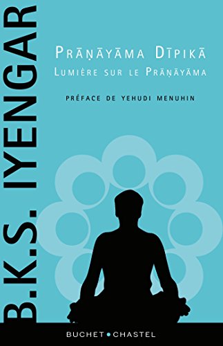 Télécharger Pranayama Dipika, lumière sur le Pranayama (ESS DOC SCI HU) PDF Ebook En Ligne