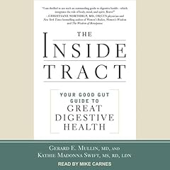 The Inside Tract Audiolibro Por Gerard E. Mullin, Kathie Madonna Swift MS RD LDN arte de portada