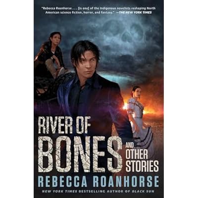 River of Bones and Other Stories