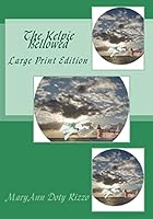 The Kelpie Bellowed: Large Print Edition 1517393078 Book Cover