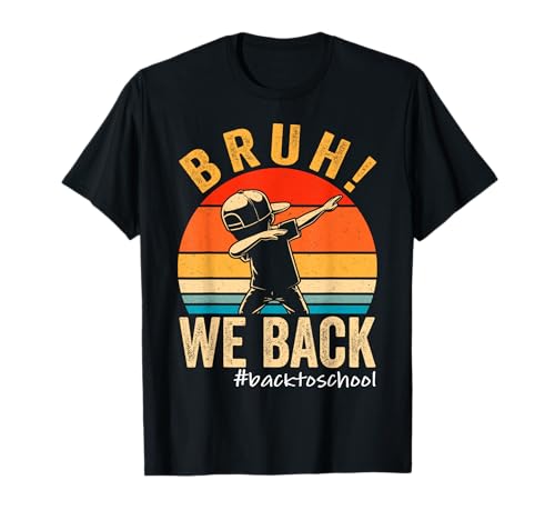 Bruh We Back First Day Of School Les enfants retournent à l'école, les garçons T-Shirt