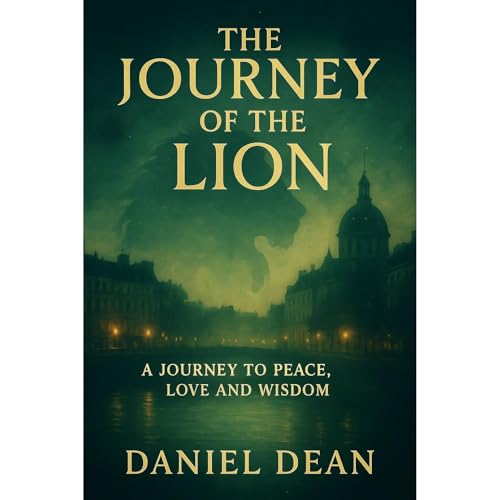 Listen to THE JOURNEY OF THE LION by Daniel Dean episode artwork