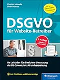 DSGVO für Website-Betreiber: Ihr Leitfaden für die sichere Umsetzung der EU-Datenschutz-Grundverordnung