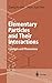 Elementary Particles and Their Interactions: Concepts and Phenomena
