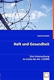 herbelin newport chrono  Haft und Gesundheit: Eine Untersuchung im Lichte des Art. 3 EMRK