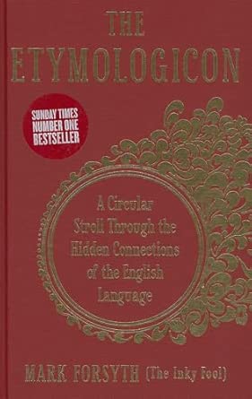 The Etymologicon: A Circular Stroll through the Hidden Connections of the English Language book cover
