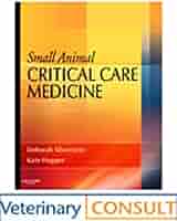 健康・医学 Small Animal Critical Care Medicine Small Animal Critical Care Medicine - Text and VETERINARY