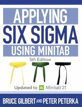 Paperback Applying Six Sigma Using Minitab: 5th Edition Updated to Minitab 21 Book
