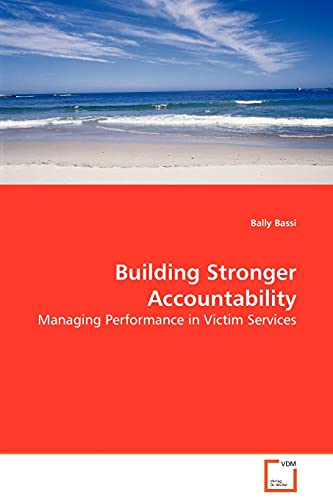 Building Stronger Accountability: Managing Performance in Victim Services