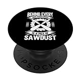 Hinter jedem Guten Drechner befindet Sich EIN Haufen Sägemehl-Holzdreher PopSockets Klebender PopGrip