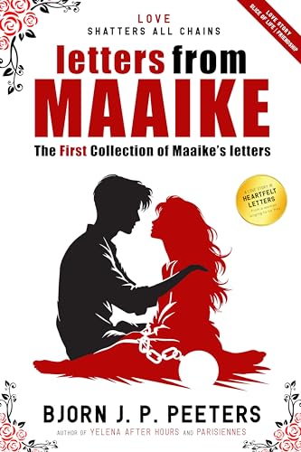 Love Shatters All Chains (Letters from Maaike Book 1)
