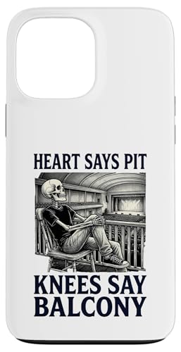 Funny heart Says Pit Knees Say Balcony ?????? iPhone 13 Pro Max ?