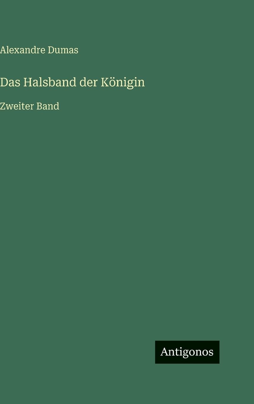 Das Halsband der Königin: Zweiter Band