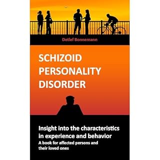 Schizoid personality disorder - Insight into the characteristics in experience and behavior Audiobook By Detlef Bonnemann cov