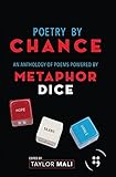 Poetry by Chance: An Anthology of Poems Powered by Metaphor Dice (Button Poetry) - Herausgeber: Taylor Mali 