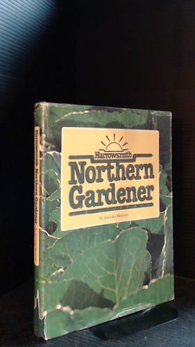 The Harrowsmith Northern Gardener B000SRI7YQ Book Cover