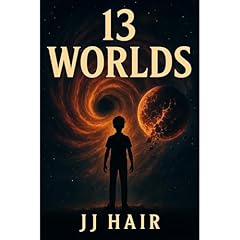 13 Worlds Audiolibro Por J. J. Hair arte de portada