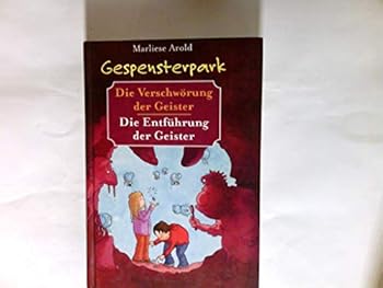 Gespensterpark. Die Entführung der Geister - Book #4 of the Gespensterpark