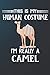 Produktbild This Is My Human Costume I'm Really A Camel: 110 Blank Lined Papers - 6x9 Personalized Customized Camel Composition Notebook Journal Gift For Camel Lovers