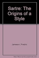 SARTRE: The Origins of a Style. Yale Romantic Studies, Second Series. B000H7G474 Book Cover