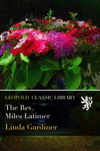 The Rev. Miles Latimer