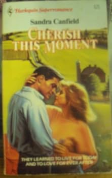 Mass Market Paperback Cherish this Moment (Harlequin Superromance No. 213) Book