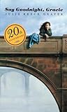 Say Goodnight, Gracie: A Moving Young Adult Novel About Best Friends, Death, and Grief