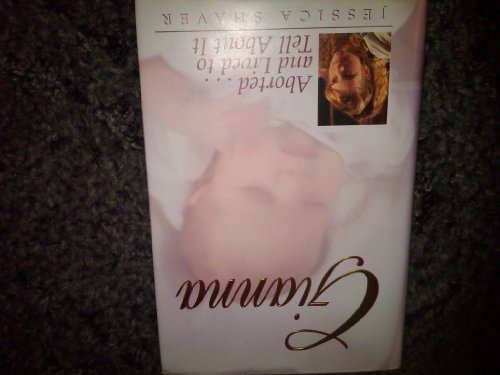 Gianna: Aborted and Lived to Tell About It by Jessica Shaver (1995-01-04)