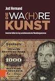DIE WA(H)RE KUNST: Deutsche Kultur im Sog sozioökonomischer Wandlungsprozesse ...