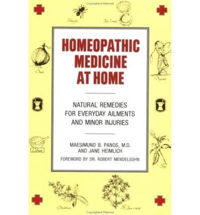 Homeopathic medicine at home: Natural remedies ... 0874771196 Book Cover